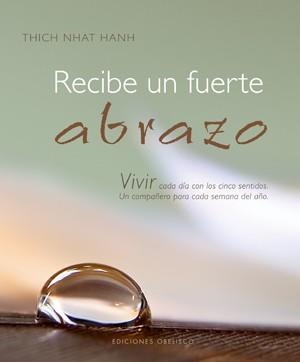 RECIBE UN FUERTE ABRAZO | 9788497775809 | NHAT HANH, THICH | Llibreria La Gralla | Llibreria online de Granollers