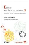 EDUCAR EN TIEMPOS REVUELTOS | 9788478277780 | BALLESTA PAGÁN, JAVIER | Llibreria La Gralla | Llibreria online de Granollers