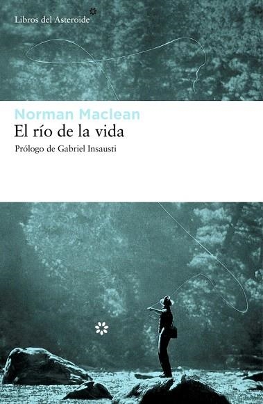 RÍO DE LA VIDA, EL | 9788492663224 | MACLEAN, NORMAN | Llibreria La Gralla | Llibreria online de Granollers