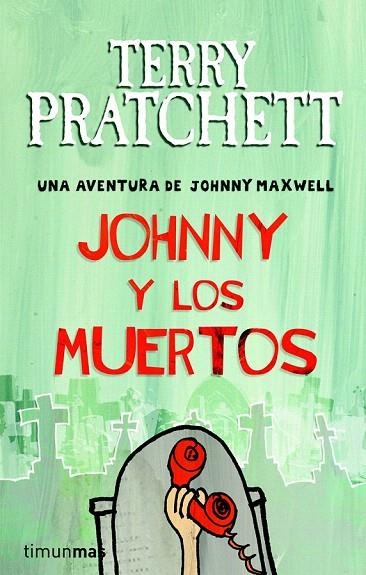 JOHNNY Y LOS MUERTOS | 9788448038250 | PRATCHETT, TERRY | Llibreria La Gralla | Llibreria online de Granollers