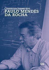 CONVERSACIONES CON PAULO MENDES DA ROCHA | 9788425223556 | Llibreria La Gralla | Llibreria online de Granollers