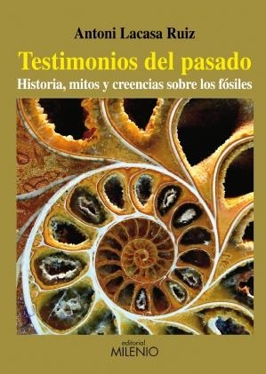 TESTIMONIOS DEL PASADO | 9788497433921 | LACASA RUIZ, ANTONIO | Llibreria La Gralla | Librería online de Granollers