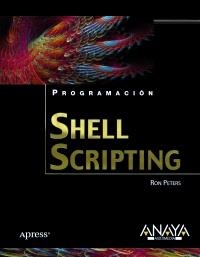 SHELL SCRIPTING (PROGRAMACIÓN) | 9788441528079 | PETERS, RON | Llibreria La Gralla | Llibreria online de Granollers