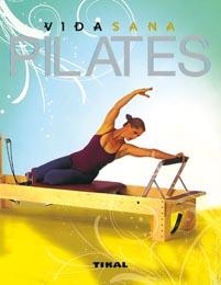 PILATES. VIDA SANA | 9788492678686 | VARIOS AUTORES | Llibreria La Gralla | Llibreria online de Granollers