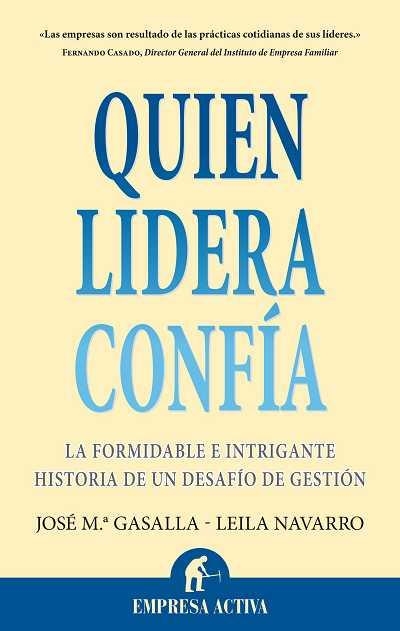 QUIEN LIDERA CONFIA | 9788492452620 | GASALLA, JOSE MAª / NAVARRO, LEILA | Llibreria La Gralla | Librería online de Granollers