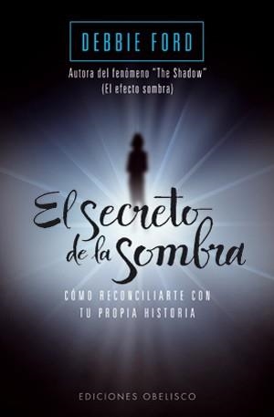 SECRETO DE LA SOMBRA, EL | 9788497777056 | FORD, DEBBIE | Llibreria La Gralla | Llibreria online de Granollers