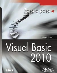 VISUAL BASIC 2010 (PASO A PASO) | 9788441528222 | FOXALL, JAMES D. | Llibreria La Gralla | Librería online de Granollers