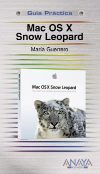 MAC OS X SNOW LEOPARD | 9788441526525 | GUERRERO, MARÍA | Llibreria La Gralla | Llibreria online de Granollers