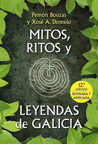 MITOS, RITOS Y LEYENDAS DE GALICIA | 9788427036123 | BOUZAS, PEMON / DOMELO, XOSE A. | Llibreria La Gralla | Llibreria online de Granollers