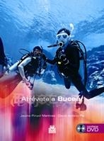 ATRÉVETE A BUCEAR (LIBRO+DVD) | 9788480199971 | PINYOL MARTÍNEZ, JAUME; ARRÓNIZ PLA, DAVID | Llibreria La Gralla | Llibreria online de Granollers