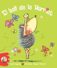 BALL DE LA HARRIET, EL | 9788492880300 | SYMES, RUTH | Llibreria La Gralla | Llibreria online de Granollers