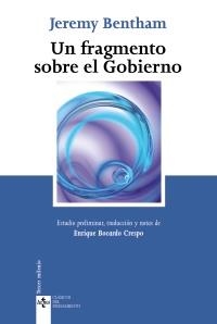 FRAGMENTO SOBRE EL GOBIERNO, UN (CLÁSICOS DEL PENSAMIENTO) | 9788430950478 | BENTHAM, JEREMY | Llibreria La Gralla | Librería online de Granollers