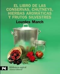 LIBRO DE LAS CONSERVAS, CHUTNEYS, HIERBAS AROMÁTICAS Y FRUTOS SILVESTRES, EL | 9788420662879 | MARCH, LOURDES | Llibreria La Gralla | Llibreria online de Granollers