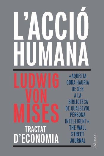 ACCIO HUMANA, L' | 9788466411813 | VON MISES, LUDWING | Llibreria La Gralla | Llibreria online de Granollers