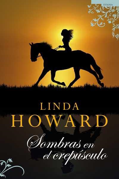 SOMBRAS EN EL CREPUSCULO | 9788496711839 | HOWARD, LINDA | Llibreria La Gralla | Llibreria online de Granollers