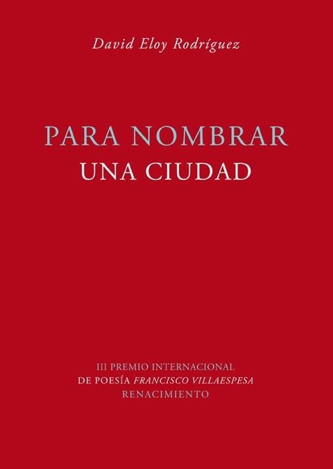 PARA NOMBRAR UNA CIUDAD | 9788484725107 | RODRÍGUEZ, DAVID ELOY | Llibreria La Gralla | Llibreria online de Granollers