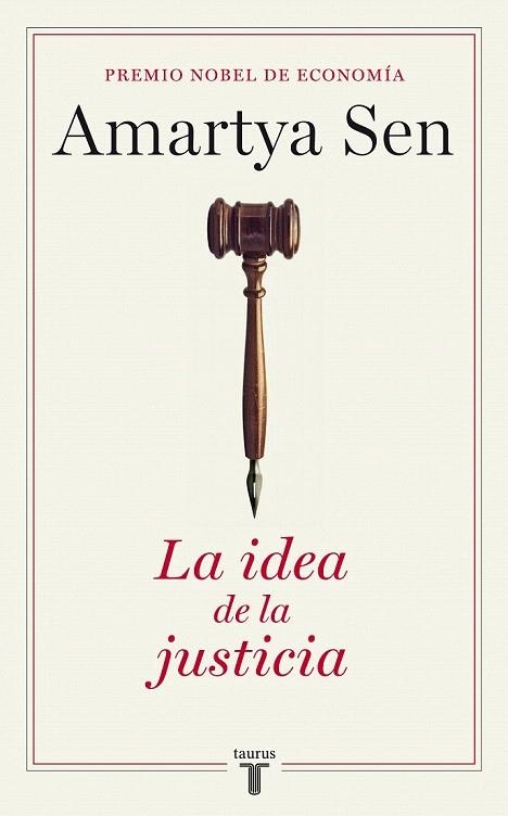 IDEA DE LA JUSTICIA, LA | 9788430606863 | SEN, AMARTYA | Llibreria La Gralla | Librería online de Granollers