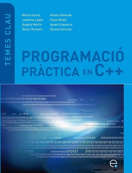 PROGRAMACIÓ PRÀCTICA EN C++ (TEMES CLAU) | 9788498804010 | AA.VV. | Llibreria La Gralla | Llibreria online de Granollers