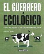 GUERRERO ECOLÓGICO, EL | 9788475566535 | MUREN, DOMINIC | Llibreria La Gralla | Llibreria online de Granollers