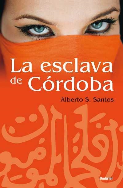 ESCLAVA DE CORDOBA, LA | 9788489367791 | SANTOS, ALBERTO S. | Llibreria La Gralla | Llibreria online de Granollers