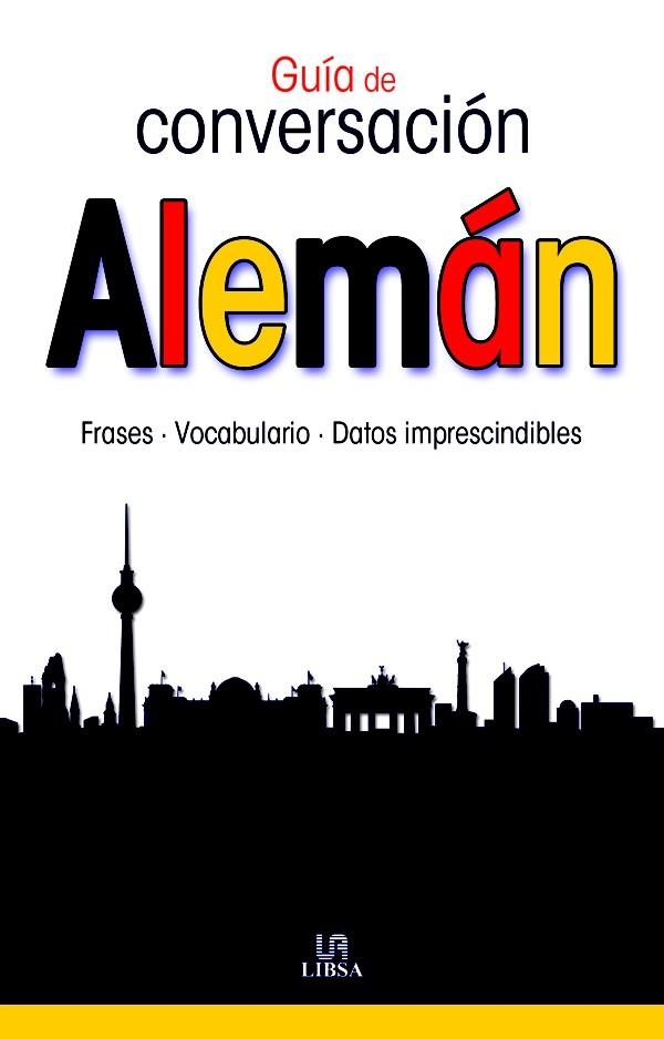 ALEMAN. GUIA DE CONVERSACION | 9788466219938 | LIBSA | Llibreria La Gralla | Librería online de Granollers