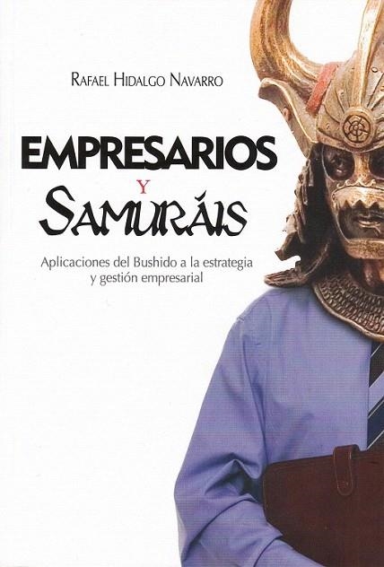 EMPRESARIOS Y SAMURÁIS | 9788496877245 | HIDALGO NAVARRO, RAFAEL | Llibreria La Gralla | Llibreria online de Granollers