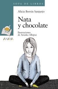 NATA Y CHOCOLATE (SOPA DE LIBROS 141) | 9788466793018 | BORRAS SANJURJO, ALICIA | Llibreria La Gralla | Librería online de Granollers