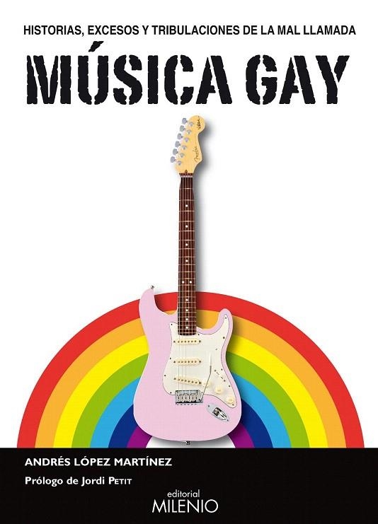 MUSICA GAY | 9788497433532 | LOPEZ MARTINEZ, ANDRES | Llibreria La Gralla | Librería online de Granollers