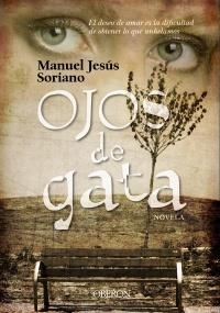 OJOS DE GATA | 9788498773545 | SORIANO PINZÓN, MANUEL JESÚS | Llibreria La Gralla | Llibreria online de Granollers