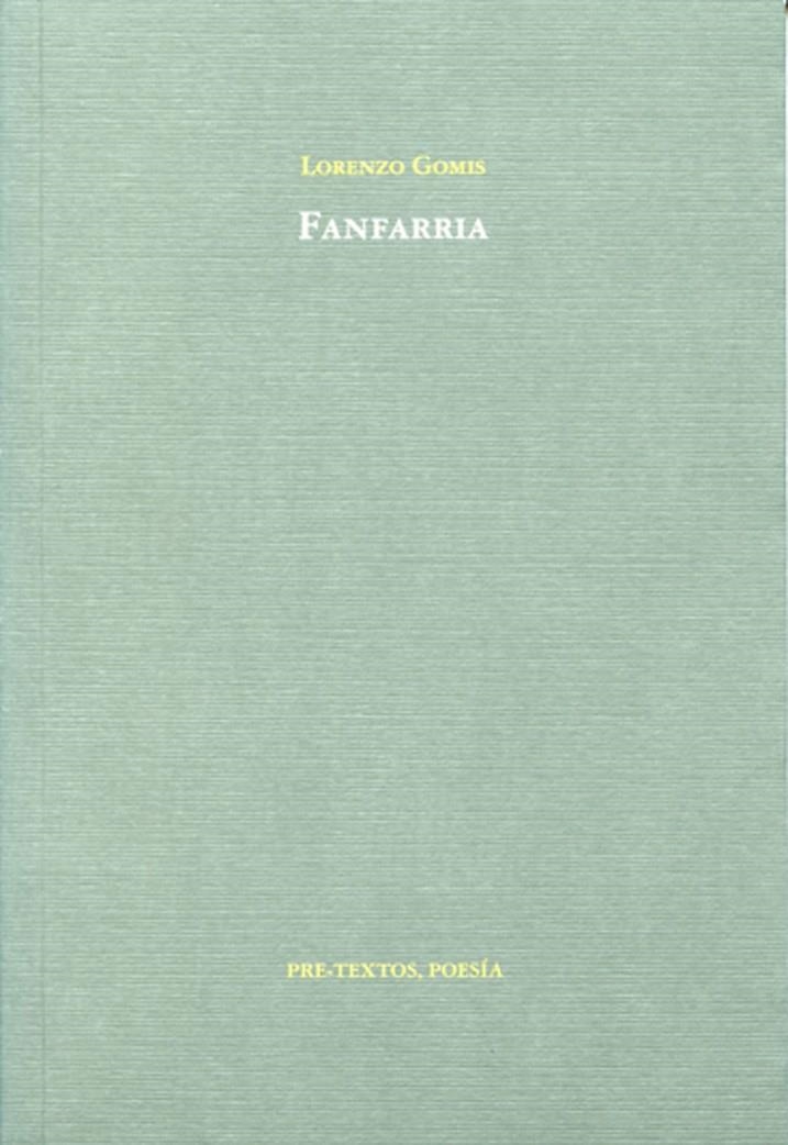FANFARRIA | 9788481919981 | GOMIS, LORENZO | Llibreria La Gralla | Librería online de Granollers