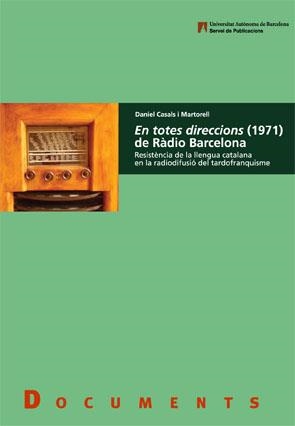 EN TOTES DIRECCIONS DE RÀDIO BARCELONA 1971 | 9788449024863 | CASALS I MARTORELL, DANIEL | Llibreria La Gralla | Llibreria online de Granollers