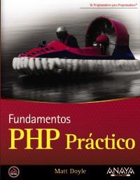 PHP PRÁCTICO. FUNDAMENTOS | 9788441526891 | DOYLE, MATT | Llibreria La Gralla | Llibreria online de Granollers