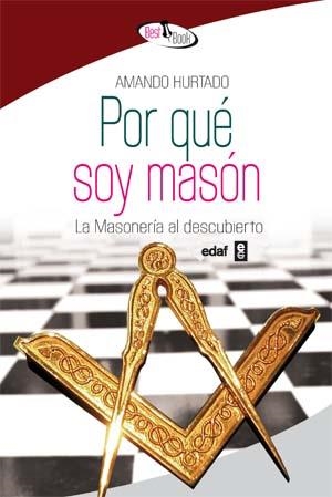 POR QUE SOY MASON | 9788441421714 | HURTADO, AMANDO | Llibreria La Gralla | Llibreria online de Granollers