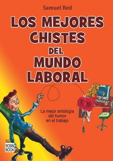 MEJORES CHISTES DEL MUNDO LABORAL, LOS | 9788499170350 | RED, SAMUEL | Llibreria La Gralla | Llibreria online de Granollers