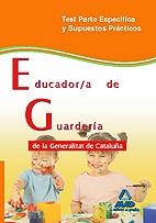 EDUCADOR DE GUARDERÍA GENERALITAT DE CATALUÑA. TEST PARTE ESPECÍFICA Y SUPUESTOS PRACTICOS | 9788467633191 | CENTRO DE ESTUDIOS VECTOR, S.L./CLAVIJO GAMERO, ROCIO/FERNANDEZ GONZALEZ CONCEPCION/GONZALEZ PUEYO,  | Llibreria La Gralla | Llibreria online de Granollers