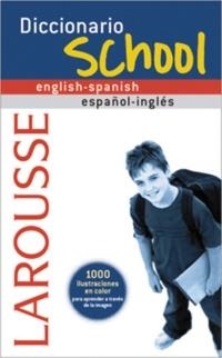 DICCIONARIO LAROUSSE SCHOOL ENGLISH-SPANISH / ESPAÑOL-INGLÉS | 9788480165426 | Llibreria La Gralla | Llibreria online de Granollers