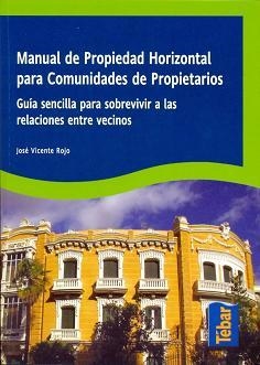 MANUAL DE PROPIEDAD HORIZONTAL PARA COMUNIDADES PROPIETARIOS | 9788473603188 | ROJO, JOSE VICENTE | Llibreria La Gralla | Llibreria online de Granollers