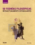 50 TEORÍAS FILOSÓFICAS INTELECTUALMENTE ESTIMULANTES | 9788498014402 | LOEWER, BARRY | Llibreria La Gralla | Llibreria online de Granollers