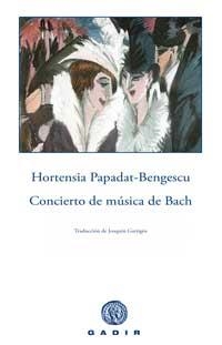 CONCIERTO DE MUSICA DE BACH | 9788496974272 | PAPADAT-BENGESCU, HORTENSIA | Llibreria La Gralla | Librería online de Granollers