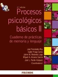 PROCESOS PSICOLÓGICOS BÁSICOS II | 9788436823813 | FERNÁNDEZ REY, JOSÉ;FRAGA CAROU, ISABEL;REDONDO LAGO, JAIME M; ALCARAZ GARCÍA, MIGUEL A; PARDO VÁZQU | Llibreria La Gralla | Librería online de Granollers