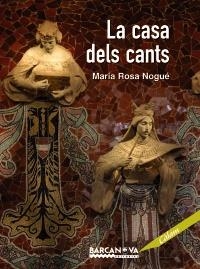 CASA DELS CANTS, LA | 9788448926137 | NOGUÉ ALMIRALL, MARIA ROSA | Llibreria La Gralla | Llibreria online de Granollers