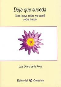 DEJA QUE SUCEDA | 9788495919502 | OTERO DE LA ROSA, LUIS | Llibreria La Gralla | Librería online de Granollers