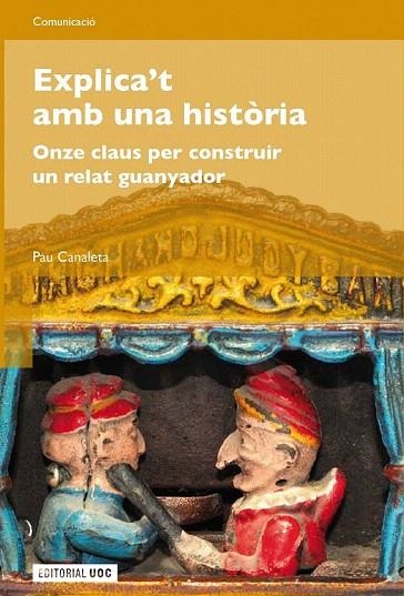 EXPLICA'T AMB UNA HISTÒRIA | 9788497889360 | CANALETA, PAU | Llibreria La Gralla | Llibreria online de Granollers