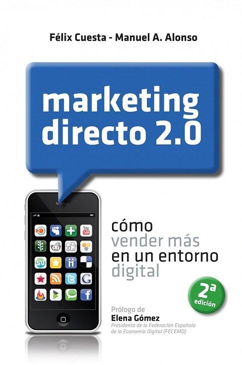 MARKETING DIRECTO 2.0 | 9788498750539 | CUESTA, FÉLIX / ALONSO, MANUEL A. | Llibreria La Gralla | Llibreria online de Granollers