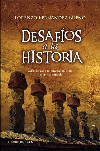 DESAFÍOS A LA HISTORIA | 9788448067557 | FERNÁNDEZ BUENO, LORENZO | Llibreria La Gralla | Llibreria online de Granollers