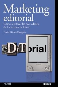 MARKETING EDITORIAL | 9788436823707 | GÓMEZ-TARRAGONA AMELL, DANIEL | Llibreria La Gralla | Librería online de Granollers