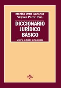 DICCIONARIO JURÍDICO BÁSICO (5ª ED. 2010) | 9788430951772 | ORTIZ SÁNCHEZ, MÓNICA / PÉREZ PINO, VIRGINIA | Llibreria La Gralla | Llibreria online de Granollers