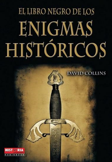 LIBRO NEGRO DE LOS ENIGMAS HISTORICOS, EL | 9788499170893 | COLLINS, DAVID | Llibreria La Gralla | Llibreria online de Granollers