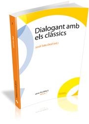 DIALOGANT AMB ELS CLÀSSICS (PLURALS - AULA) | 9788499840291 | SALA LLEAL, JORDI  (ED.) | Llibreria La Gralla | Llibreria online de Granollers