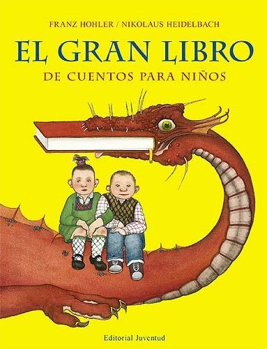 GRAN LIBRO DE CUENTOS PARA NIÑOS, EL | 9788426137876 | HOHLER, FRANZ / HEIDELBACH, NIKOLAUS | Llibreria La Gralla | Llibreria online de Granollers